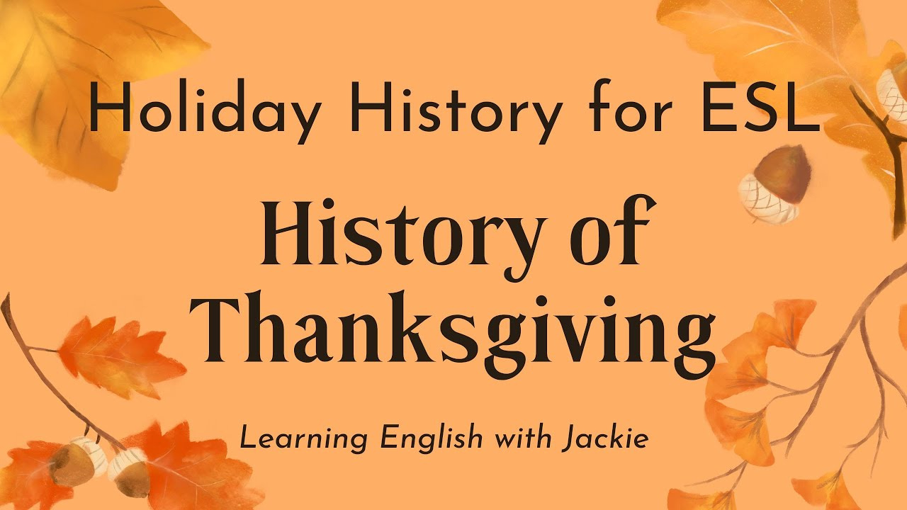 History Of Thanksgiving | Thanksgiving Holiday History Video For Esl with regard to The Real Story of Thanksgiving History Channel Worksheet