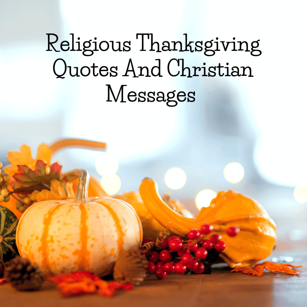 Religious Thanksgiving Quotes And Christian Messages inside Christian Thanksgiving Messages For Cards