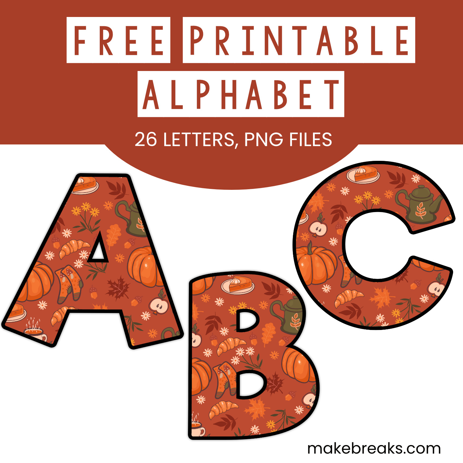 Thanksgiving Archives - Make Breaks in Free Printable Thanksgiving Letters