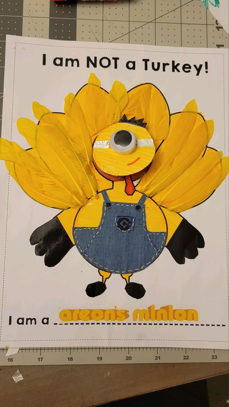 Disguise A Turkey . I Am Not A Turkey. I Am A Minion in Minion Turkey Disguise Printable