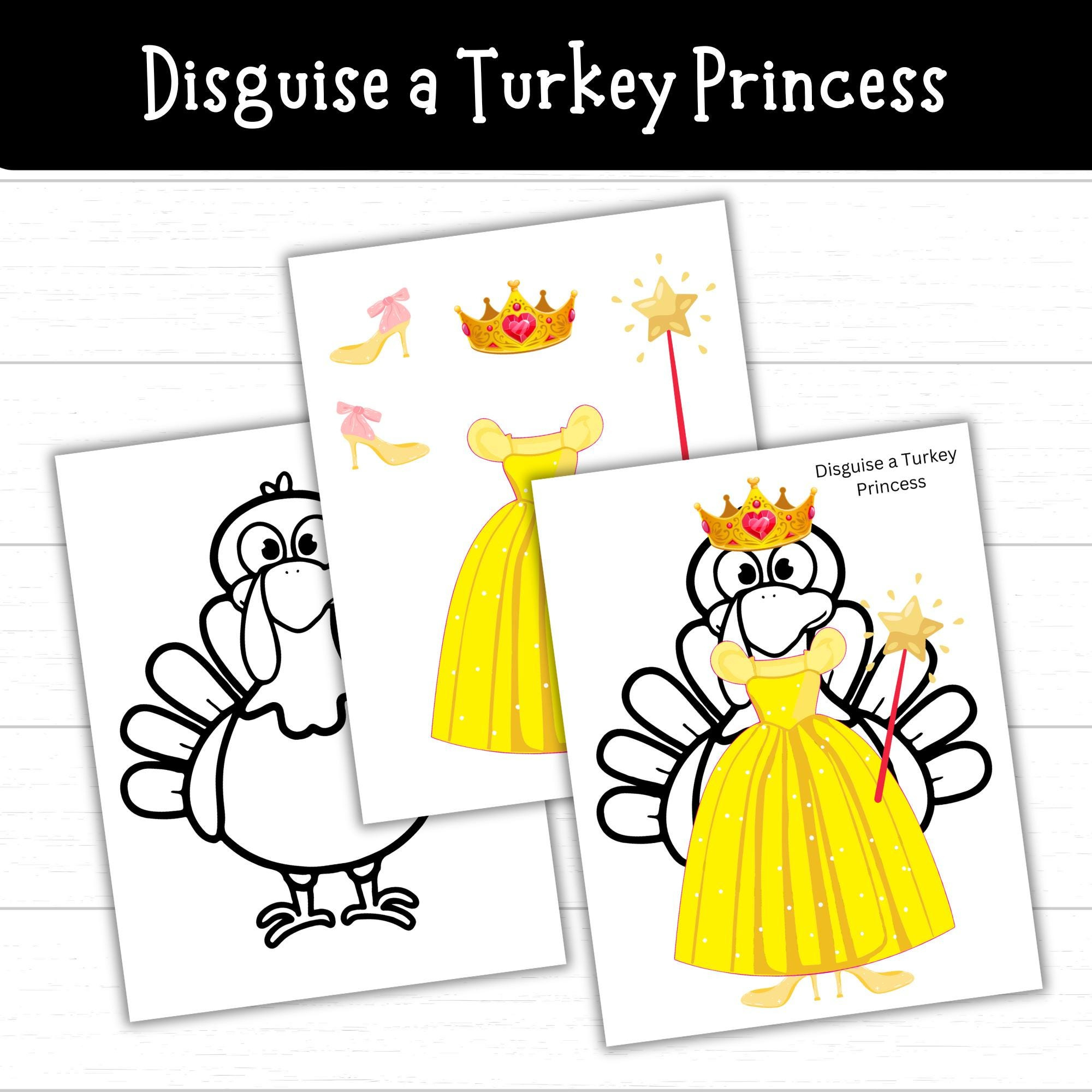 Disguise A Turkey Princess, Princess Turkey, Printable Princess for Template Turkey In Disguise Printable Outfits Informational, Transactional