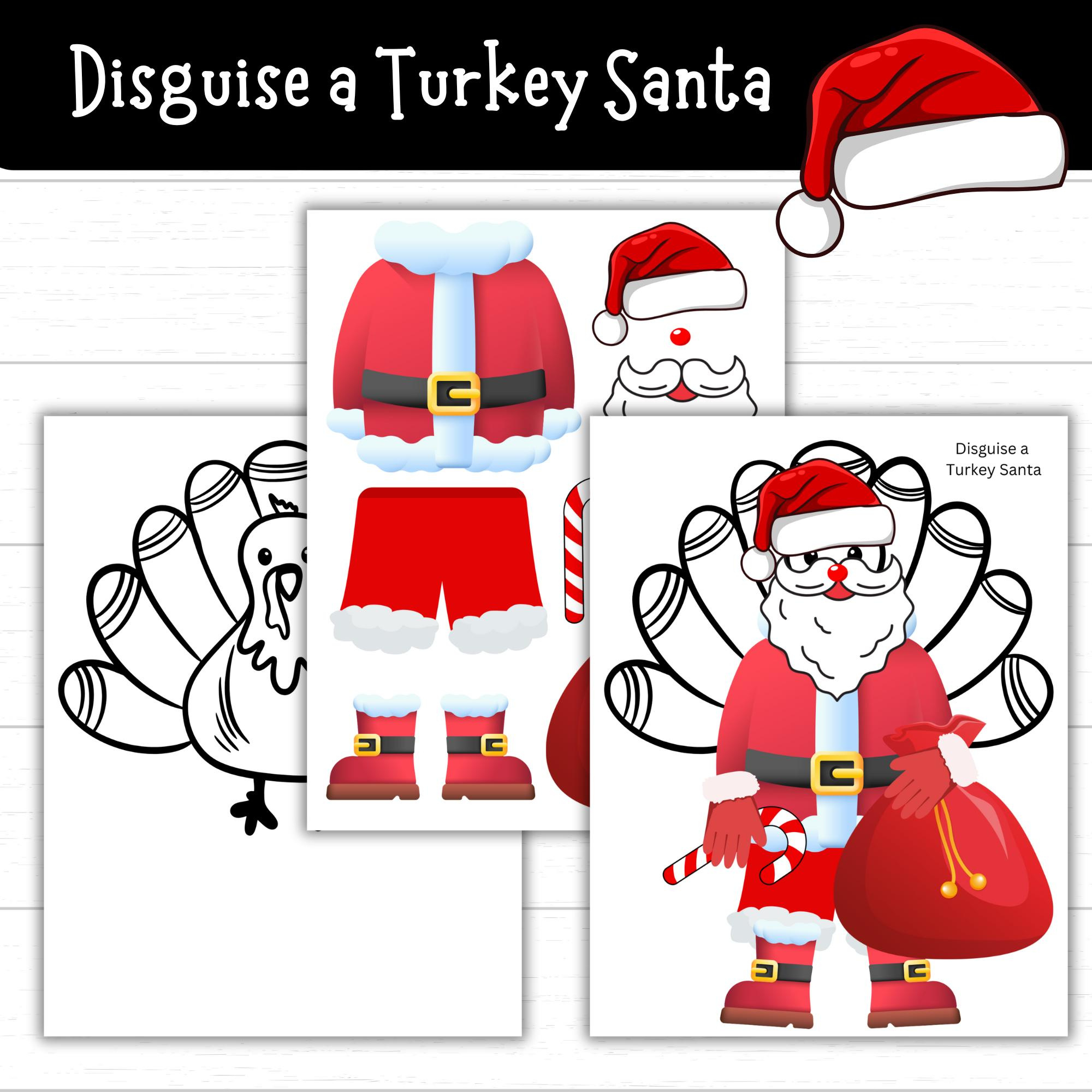 Disguise A Turkey Santa, Santa Disguise A Turkey, Turkey In in Turkey in Disguise Santa