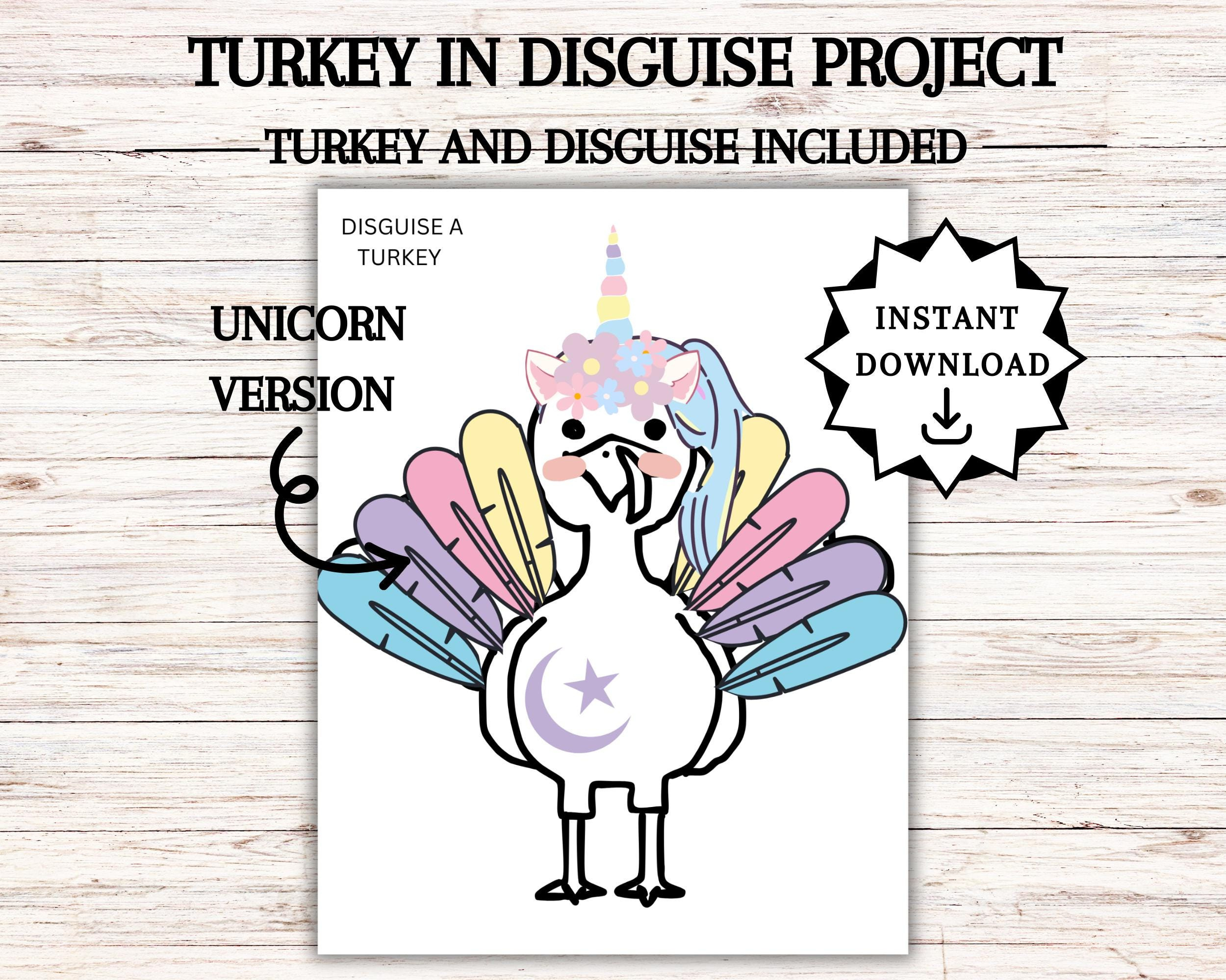 Disguise A Turkey, Turkey In Disguise Printable, Thanksgiving for Turkey in Disguise Unicorn