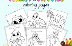 Free Printable Turkey In Disguise Coloring Pages – The Artisan Life with regard to Free Printable I Am Not A Turkey Printable