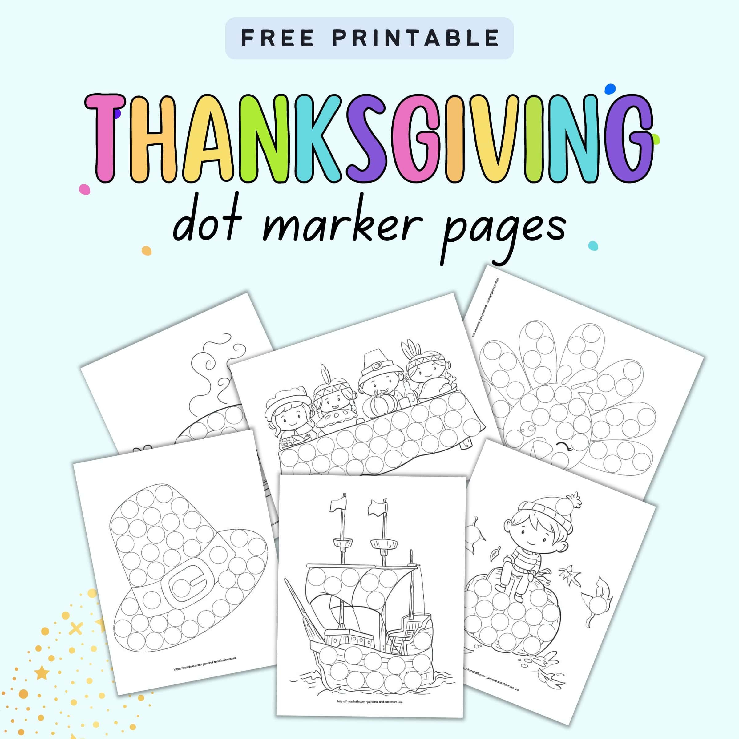 Free Thanksgiving Dot Marker Printables (To Keep Your Child Busy inside Free Turkey Dot Marker Printable