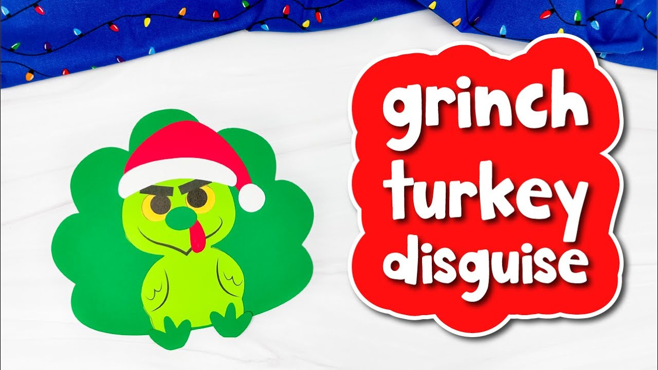 Grinch Turkey Disguise Craft For Kids with regard to Grinch Turkey Disguise Printable