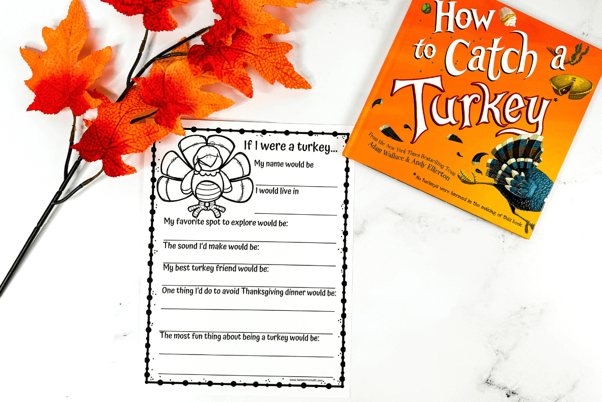 If I Were A Turkey Writing Prompt intended for How to Catch a Turkey Free Printable