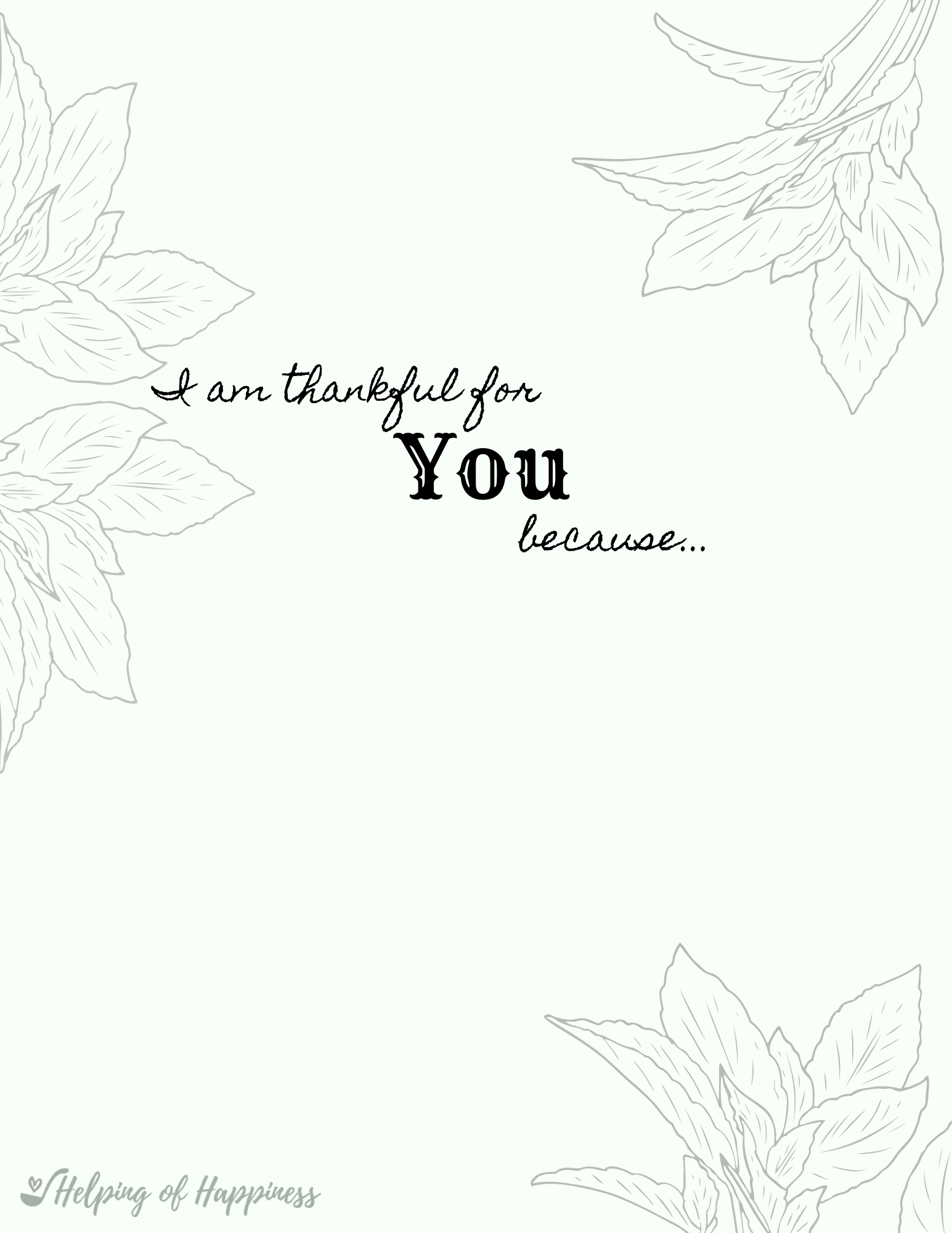 I&amp;#039;M Thankful For You Because. (Printable) — Helping Of Happiness with I Am Thankful For You Because Printable