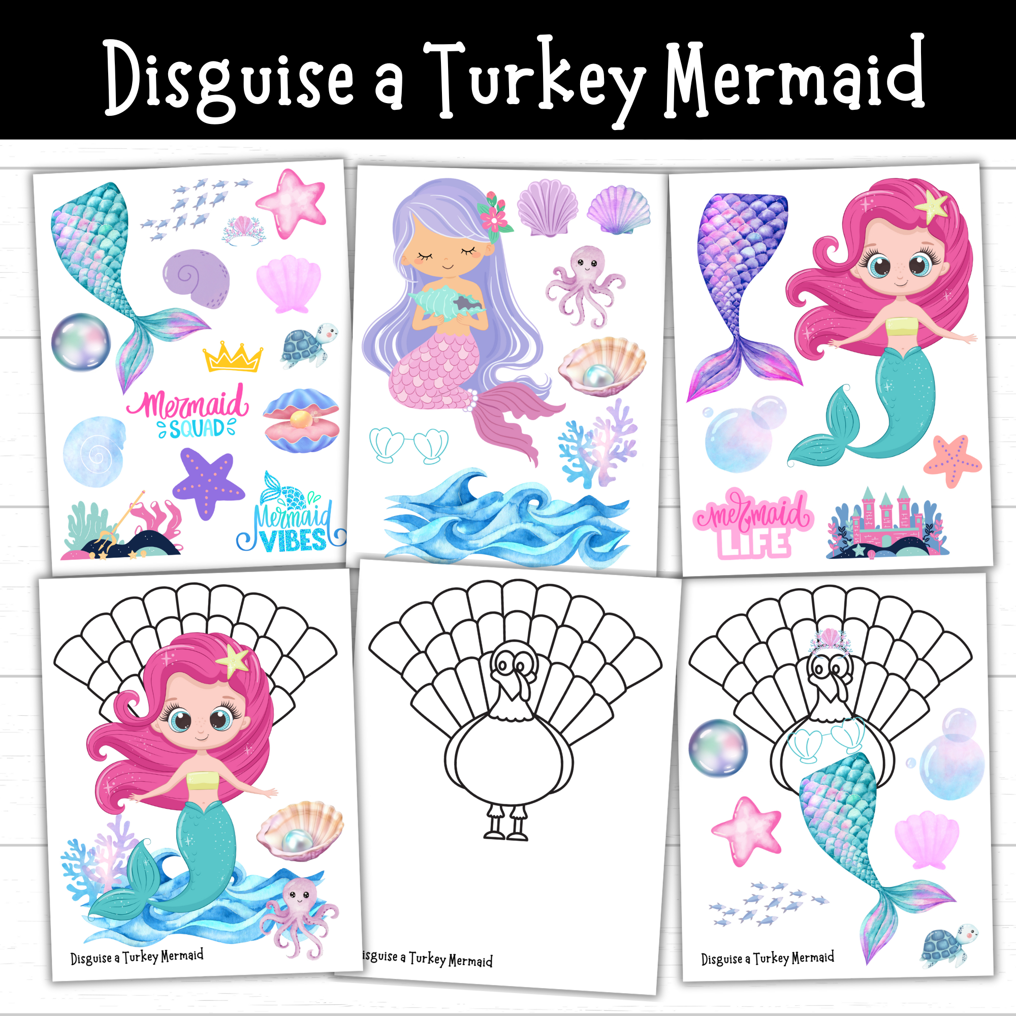 Printable Disguise A Turkey Mermaid (2 Sets) - Mom. Wife. Busy Life. with regard to Mermaid Turkey Disguise Free Printable